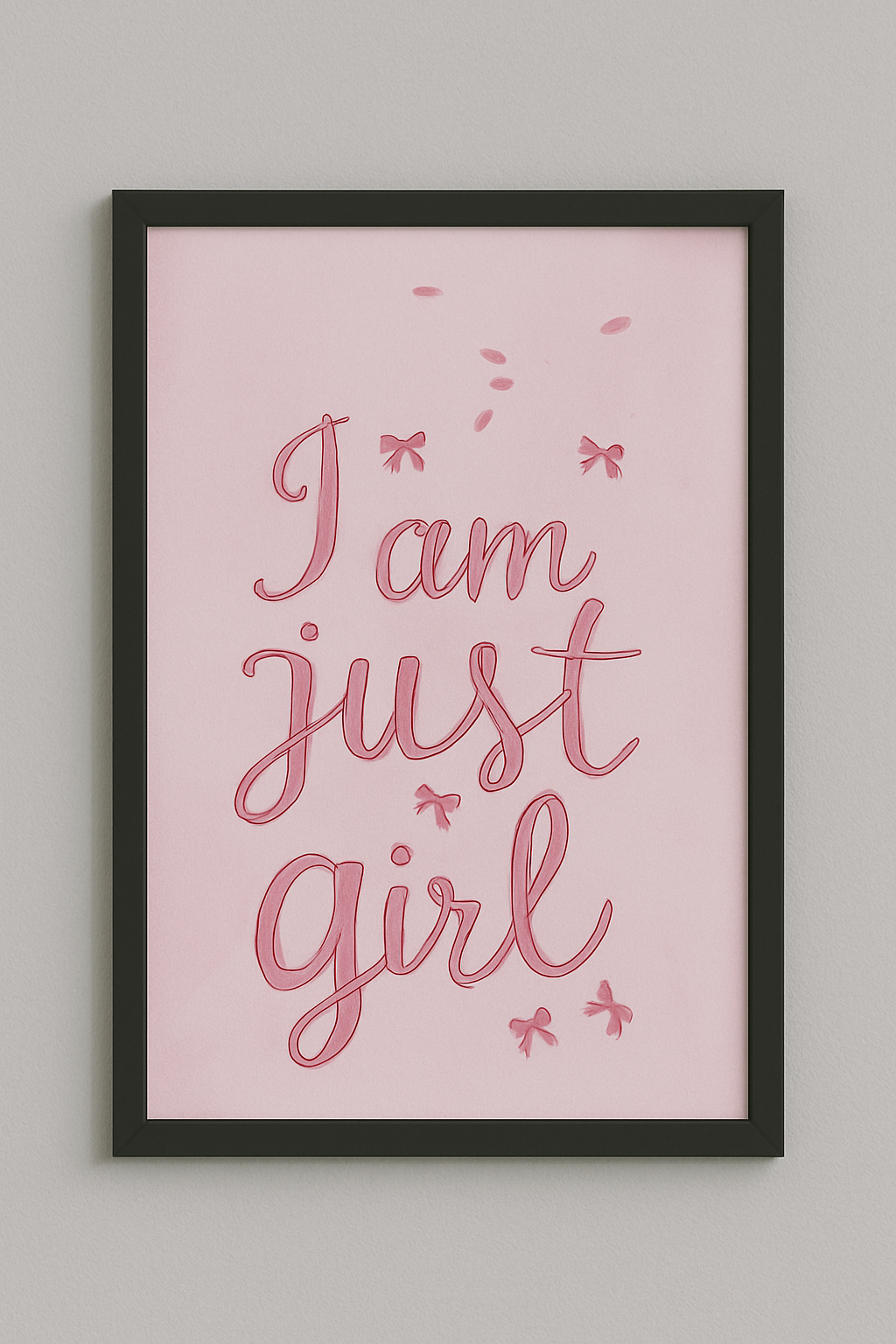 “I’m Just a Girl” – Aesthetic Quote Frame (Pinterest-Inspired)