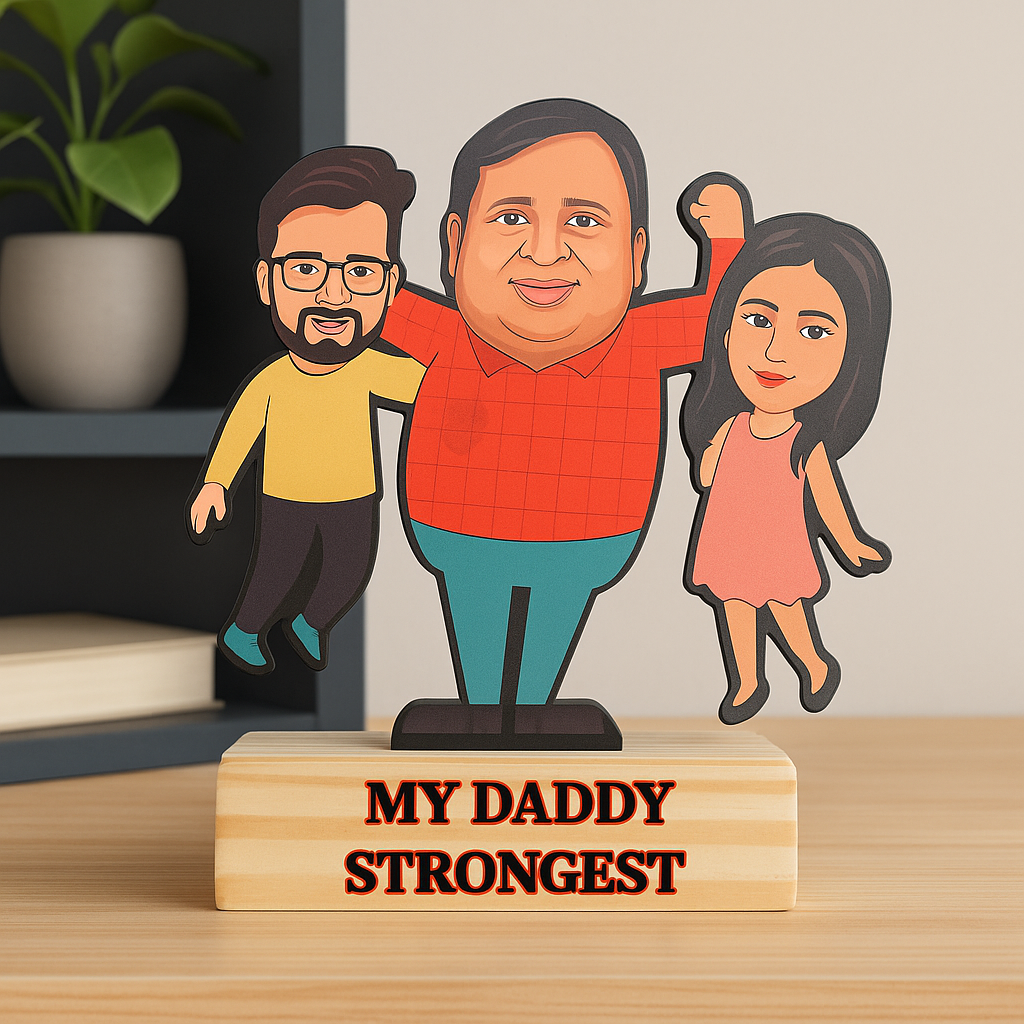 “My Daddy Strongest” Wooden Cutout Table Stand